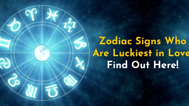 Zodiac Signs Who Are Luckiest in Love: Find Out Here!